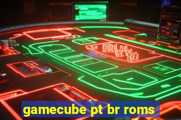 gamecube pt br roms